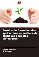 Besoins de formation des agriculteurs en matière de pratiques agricoles biologiques
