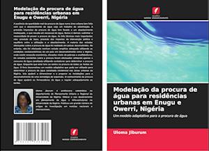 Modelação da procura de água para residências urbanas em Enugu e Owerri, Nigéria