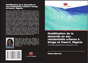 Modélisation de la demande en eau résidentielle urbaine à Enugu et Owerri, Nigeria