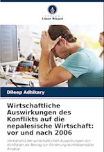 Wirtschaftliche Auswirkungen des Konflikts auf die nepalesische Wirtschaft: vor und nach 2006