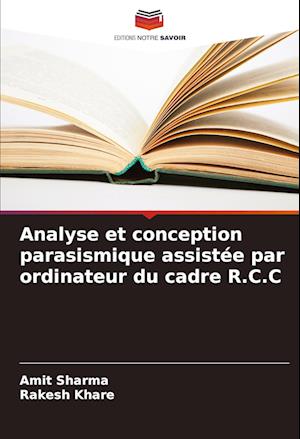 Analyse et conception parasismique assistée par ordinateur du cadre R.C.C