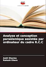 Analyse et conception parasismique assistée par ordinateur du cadre R.C.C