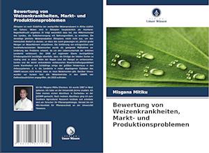 Bewertung von Weizenkrankheiten, Markt- und Produktionsproblemen