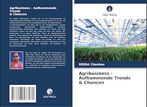 Agribusiness - Aufkommende Trends & Chancen