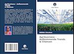 Agribusiness - Aufkommende Trends & Chancen