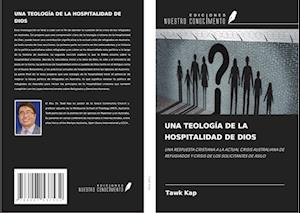 UNA TEOLOGÍA DE LA HOSPITALIDAD DE DIOS