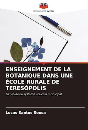 ENSEIGNEMENT DE LA BOTANIQUE DANS UNE ÉCOLE RURALE DE TERESÓPOLIS