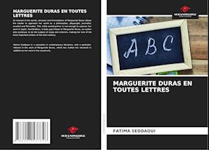 MARGUERITE DURAS EN TOUTES LETTRES