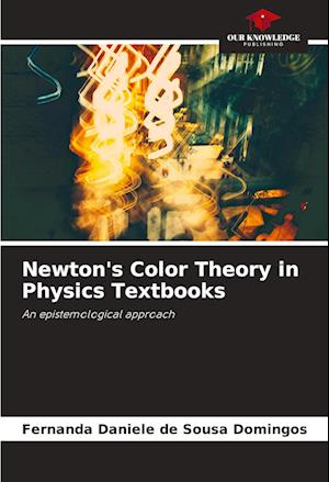 Newton's Color Theory in Physics Textbooks