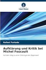 Aufklärung und Kritik bei Michel Foucault