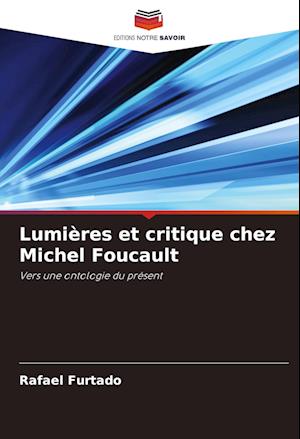 Lumières et critique chez Michel Foucault