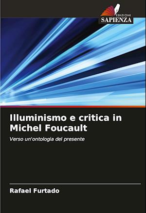 Illuminismo e critica in Michel Foucault