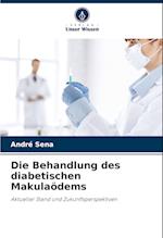 Die Behandlung des diabetischen Makulaödems