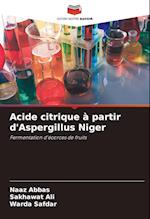Acide citrique à partir d'Aspergillus Niger