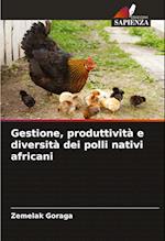 Gestione, produttività e diversità dei polli nativi africani