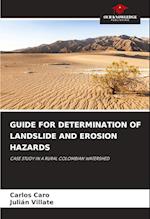 GUIDE FOR DETERMINATION OF LANDSLIDE AND EROSION HAZARDS