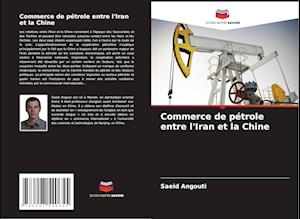 Commerce de pétrole entre l'Iran et la Chine