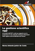 La gestione scientifica oggi