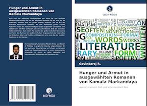 Hunger und Armut in ausgewählten Romanen von Kamala Markandaya