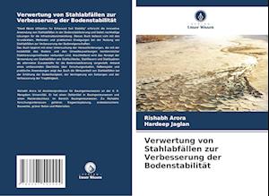 Verwertung von Stahlabfällen zur Verbesserung der Bodenstabilität