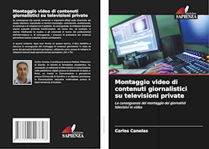 Montaggio video di contenuti giornalistici su televisioni private