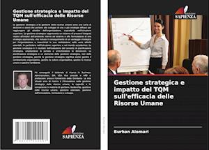 Gestione strategica e impatto del TQM sull'efficacia delle Risorse Umane