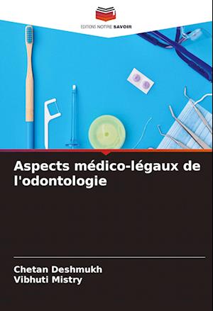 Aspects médico-légaux de l'odontologie