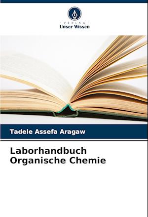 Laborhandbuch Organische Chemie