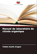 Manuel de laboratoire de chimie organique