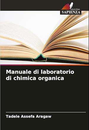 Manuale di laboratorio di chimica organica