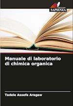 Manuale di laboratorio di chimica organica