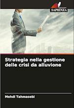 Strategia nella gestione delle crisi da alluvione