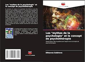 Les "mythes de la psychologie" et le concept de psychothérapie