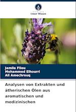 Analysen von Extrakten und ätherischen Ölen aus aromatischen und medizinischen