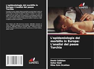 L'epidemiologia del morbillo in Europa: L'analisi del paese Turchia