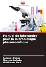 Manuel de laboratoire pour la microbiologie pharmaceutique