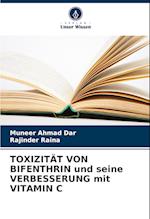 TOXIZITÄT VON BIFENTHRIN und seine VERBESSERUNG mit VITAMIN C