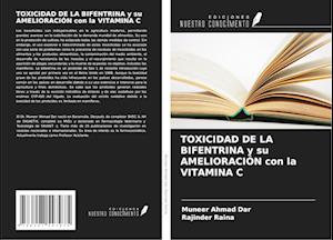 TOXICIDAD DE LA BIFENTRINA y su AMELIORACIÓN con la VITAMINA C