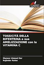 TOSSICITÀ DELLA BIFENTRINA e sua AMELIZZAZIONE con la VITAMINA C