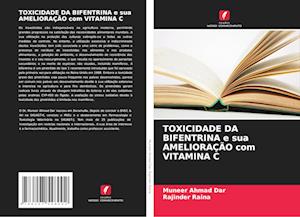 TOXICIDADE DA BIFENTRINA e sua AMELIORAÇÃO com VITAMINA C