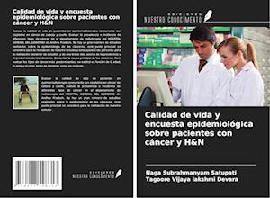 Calidad de vida y encuesta epidemiológica sobre pacientes con cáncer y H&N