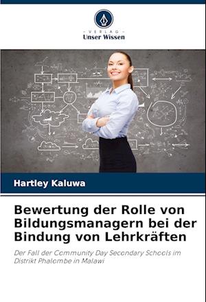 Bewertung der Rolle von Bildungsmanagern bei der Bindung von Lehrkräften