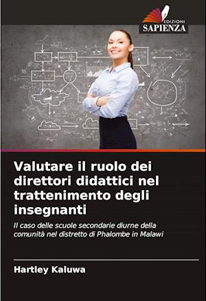 Valutare il ruolo dei direttori didattici nel trattenimento degli insegnanti