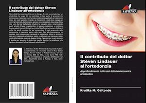 Il contributo del dottor Steven Lindauer all'ortodonzia