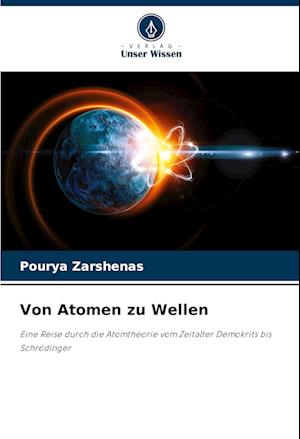 Von Atomen zu Wellen