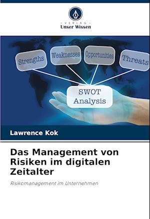 Das Management von Risiken im digitalen Zeitalter