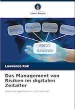 Das Management von Risiken im digitalen Zeitalter