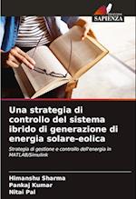 Una strategia di controllo del sistema ibrido di generazione di energia solare-eolica