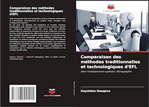 Comparaison des méthodes traditionnelles et technologiques d'EFL