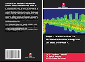 Projeto de um sistema CA automotivo usando energia de um ciclo de motor IC